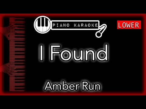 I Found (LOWER -3) - Amber Run - Piano Karaoke Instrumental