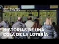 Historia(s) de una cola de la lotería| España