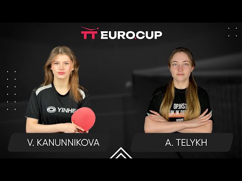 15:30 Vasylysa Kanunnikova - Anastasiia Telykh 06.08.2024 TT Euro.Cup Women Ukraine Star. TABLE 3
