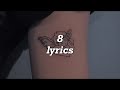Billie Eillish 8 Lyrics