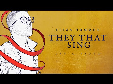 They That Sing - Elias Dummer