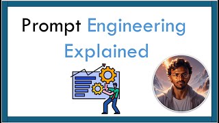 Prompt Engineering Explained | Prompt Engineering Guide
