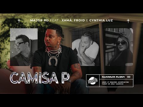Major RD - Camisa P feat. Xamã, Froid & Cynthia Luz (Prod. Froid)