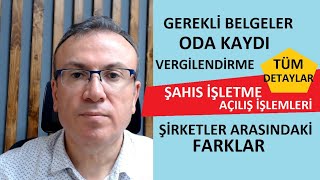 ŞAHIS İŞLETME AÇILIŞ İŞLEMLERİ | TÜM DETAYLAR | GEREKLİ BELGELER