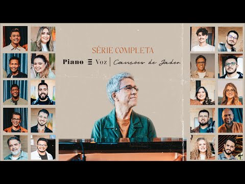 PIANO & VOZ | CANÇÕES DE JADER (SÉRIE COMPLETA)