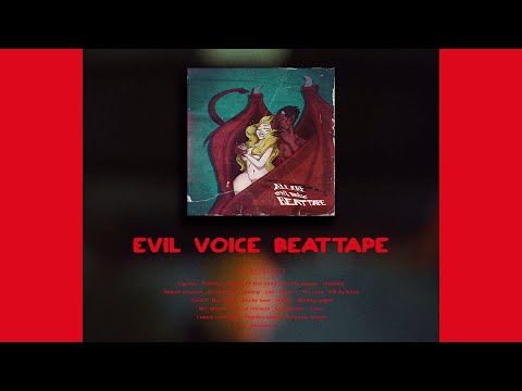 Evil Voice Beattape 👿 (Full Album)