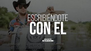 Conjunto Atardecer  - Escribiéndote Con El (Video Oficial)