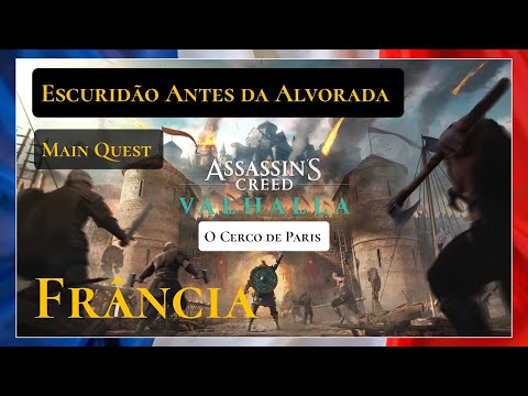 Escuridão Antes da Alvorada. 598 - Assassin's Creed ® Valhalla - DLC Frância