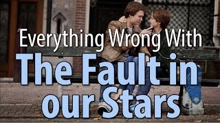 Everything Wrong With The Fault In Our Stars