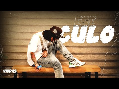 Papy Crish - ESE CULO (Buenas Vibras The Album)