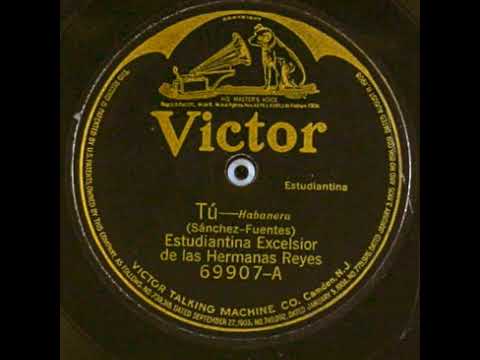 Tú / Ollantay - Estudiantina Excelsior, Hermanas Anselmi (1917)