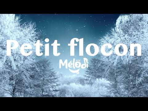 Mélodi - Petit flocon (Lyric Video)