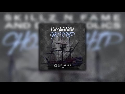 Skillz N Fame & Dropaholics - Ghostship (Original Mix) [Audioland Music]