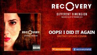 Britney Spears - Oops! ... I Did It Again metal cover by Recovery