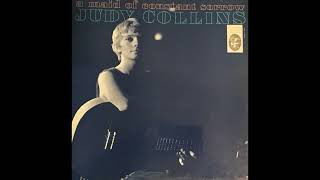 Judy Collins - A Maid Of Constant Sorrow (1961) Part 1 (Full Album)