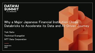 Why a Major Japanese Financial Institution Chose Databricks To Accelerate its Data AI-Driven Journey