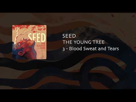 The Young Tree - Blood Sweat and Tears