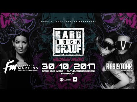 HARD BOCK DRAUF pres. Fernanda Martins & Resistohr