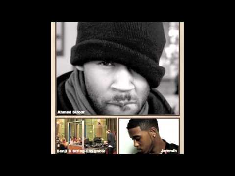 Jeremih's "All the Time" + the Benji B String Ensemble (Ahmed's Thr3mix)