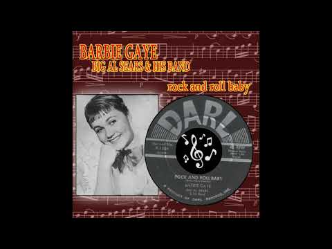 barbie gaye & big al sears & his band - rock and roll baby
