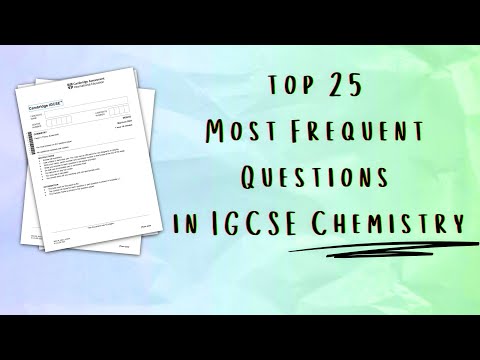 Top 25 Topics to revise for your IGCSE Chemistry Exam in 2025 (part 1)