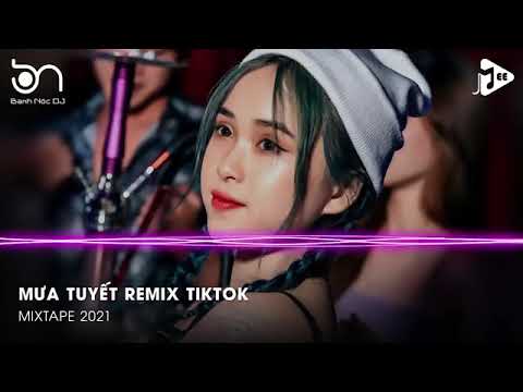 Nhạc Hot TikTok 2022 - Mưa Tuyết Remix - Nonstop Mưa Tuyết - Nonstop Hay Nhất 3/2022 | Vina 33