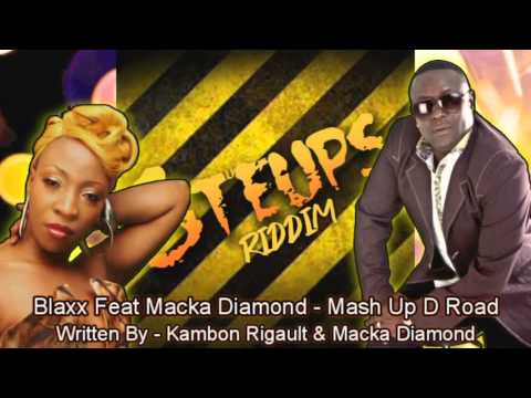 Blaxx feat Macka Diamond - Mash Up D Road [Steups Riddim] #2014Soca #SocaIsYours