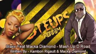 Blaxx feat Macka Diamond - Mash Up D Road [Steups Riddim] #2014Soca #SocaIsYours