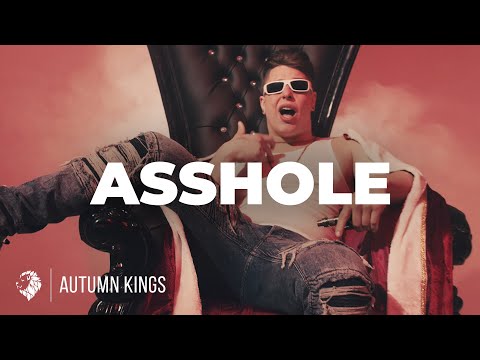 Autumn Kings - ASSHOLE (Official Music Video)