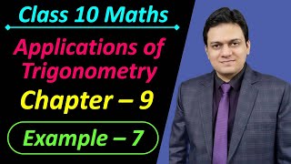 Example 7 Chapter 9 Some Applications of Trigonometry Class 10 Maths