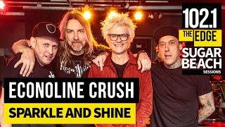 Econoline Crush - Sparkle and Shine (Live at the Edge)