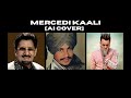Kuldeep Manak X Chamkila X Jazzy B AI MERCEDI KAALI