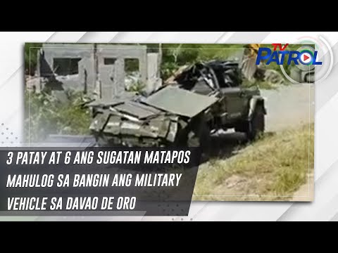 3 patay at 6 ang sugatan matapos mahulog sa bangin ang military vehicle sa Davao de Oro TV Patrol