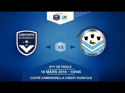 COUPE GAMBARDELLA-CA, 8es de Finale - Bordeaux / Tours FC - Dimanche 18 Mars à 14h45