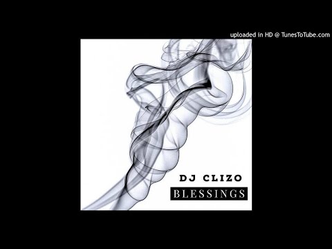 Dj Clizo - Blessings (Original mix)