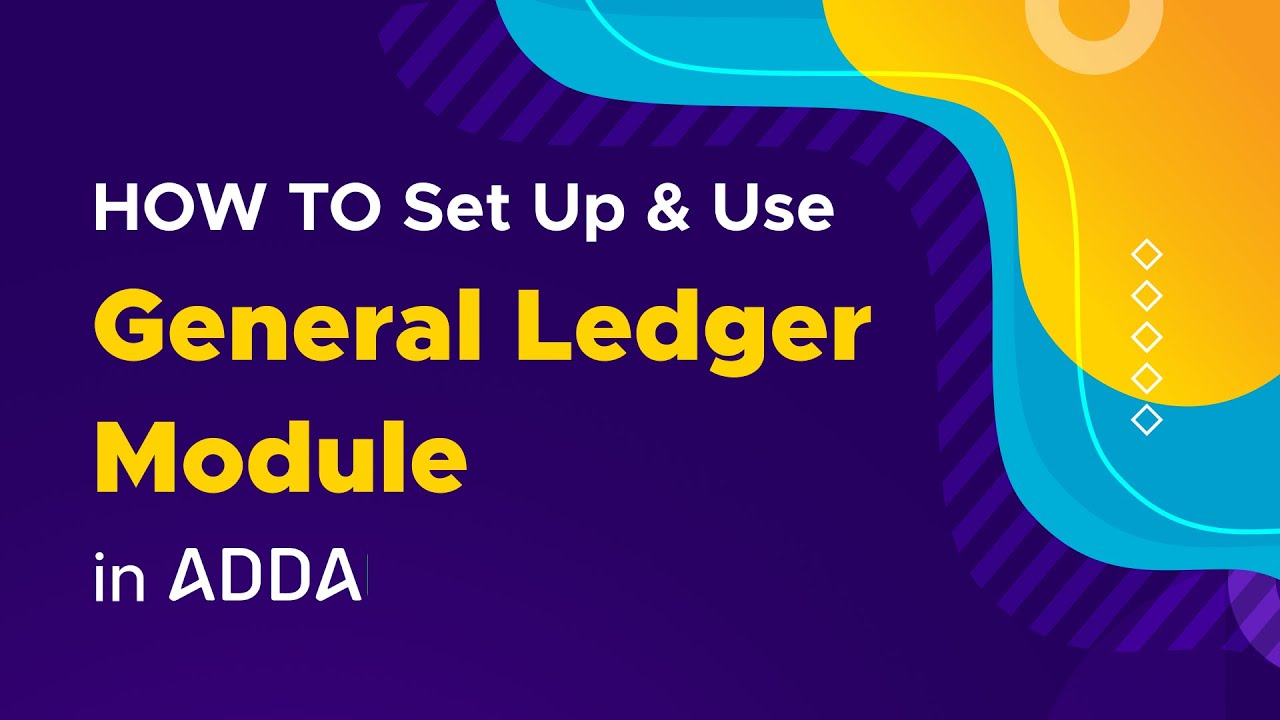 HOW TO Set Up & Use General Ledger Module in ADDA | Community Management Software