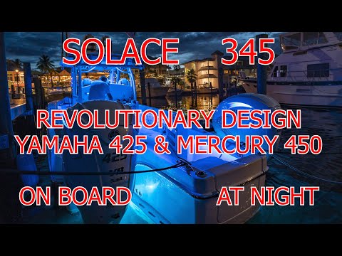 SŌLACE Boats 345 Update at night at Fort Lauderdale Boat Show! Solace