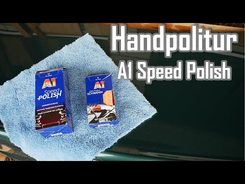 Auto von Hand polieren || Dr. Wack A1 Speed Polish & Handpolierschwamm