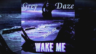Grey Daze - Wake Me - Full/Teljes Album