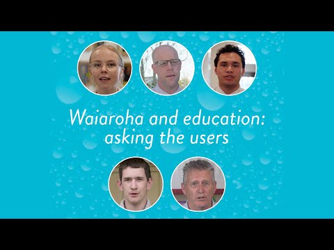 Waiaroha and education: asking the users