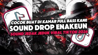 Download lagu DJ DROP ENAKEUN X MASHUP V44 SOUND JJ KANE FULL BASS SUITABLE FOR CARS VIRAL TIKTOK LATEST 2026🎵 mp3