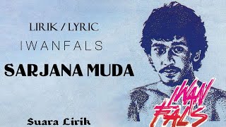 Download lagu Sarjana Muda - Iwan Fals ||  Lirik mp3