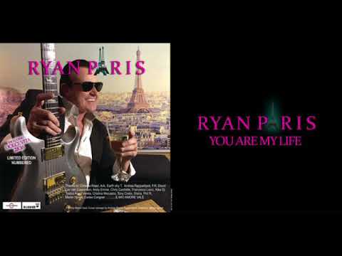 Ryan Paris - You Are My Life 2016