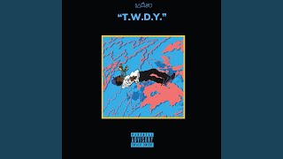 T.W.D.Y. (feat. Too $hort &amp; E-40)