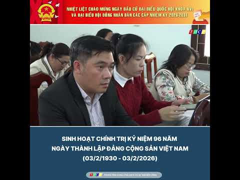 sinh-hoat-chinh-tri-ky-niem-96-nam-ngay-thanh-lap-dang-cong-san-viet-nam-03-2-1930-03-2-2026