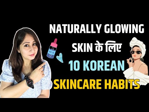 10 Korean Skincare Tips for Naturally Glowing Skin in Hindi | Dr. Shikha Sharma Rishi