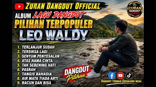 Download lagu ALBUM PILIHAN DANGDUT. LEO WALDY  COVER ZURAN DANGDUT  mp3
