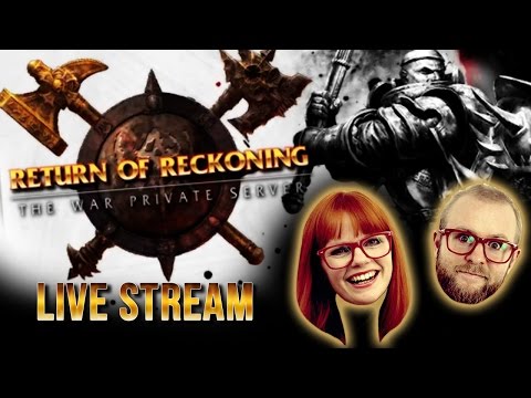 WARHAMMER ONLINE: RETURN OF RECKONING ► Gameplay Livestream #4
