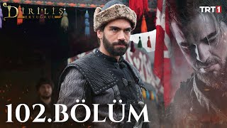 Dirilis Ertugrul episode 102 With English Subtitles