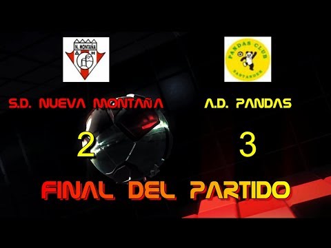 S.D. NUEVA MONTAÑA - A.D. PANDAS   2 - 3